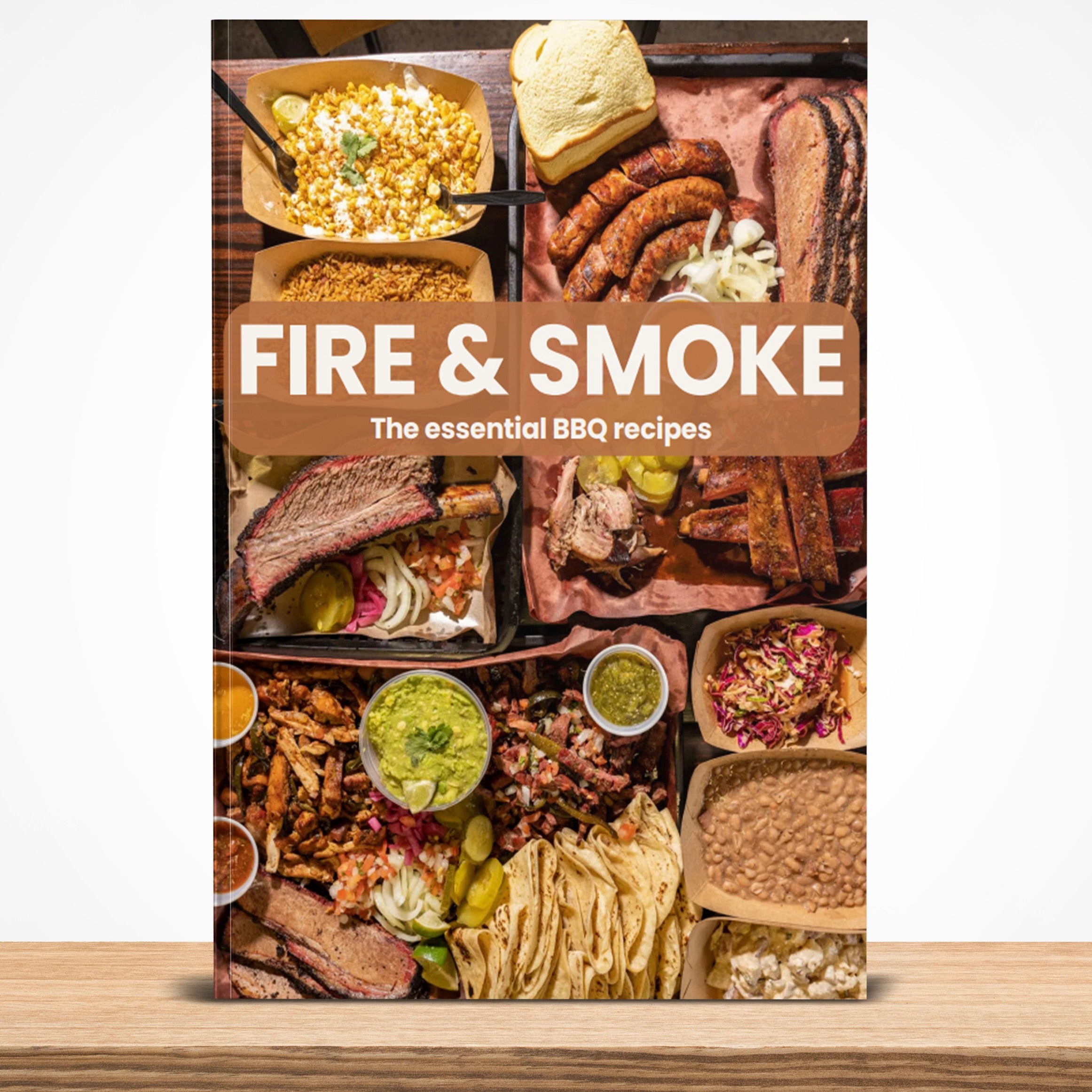 FIRE & SMOKE BBQ Recipe Book